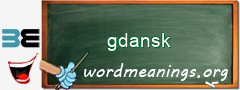 WordMeaning blackboard for gdansk